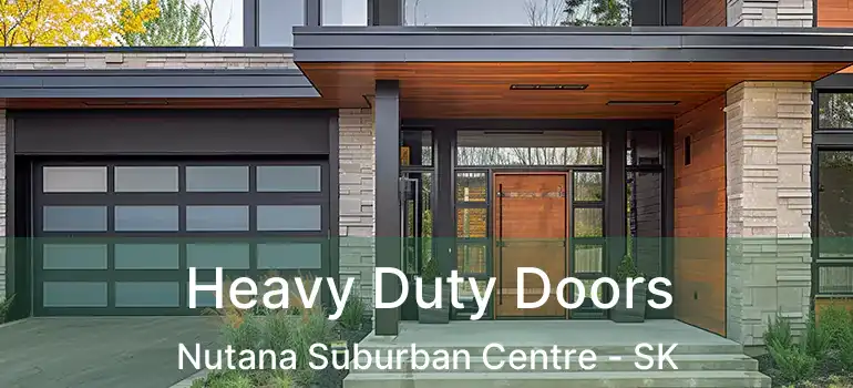  Heavy Duty Doors Nutana Suburban Centre - SK