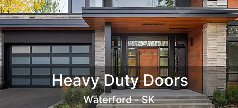  Heavy Duty Doors Waterford - SK