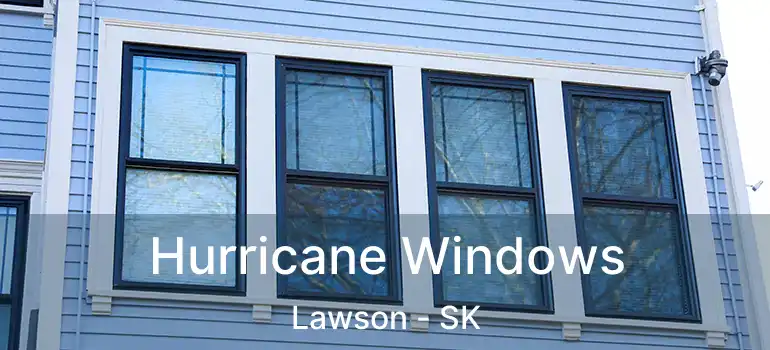  Hurricane Windows Lawson - SK