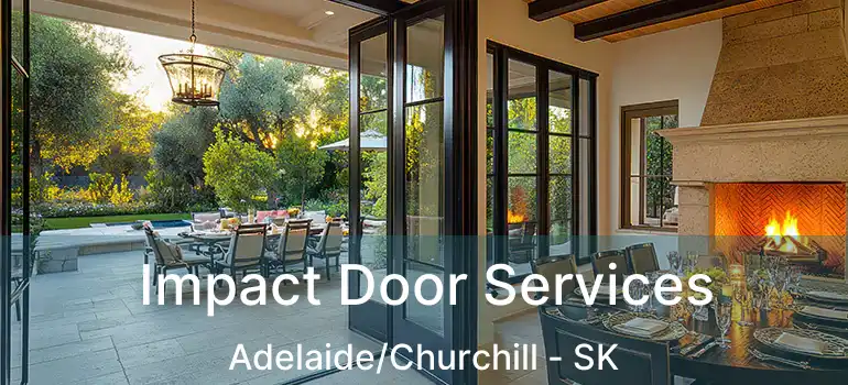  Impact Door Services Adelaide/Churchill - SK