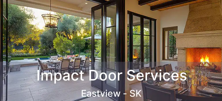  Impact Door Services Eastview - SK