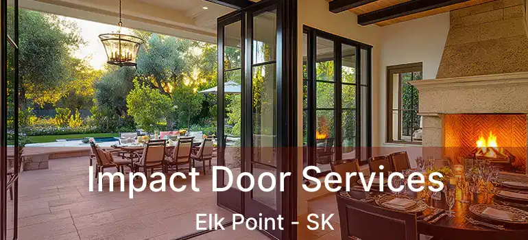  Impact Door Services Elk Point - SK