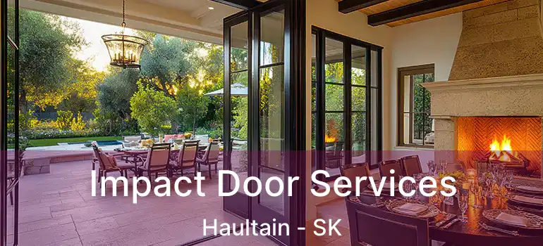  Impact Door Services Haultain - SK