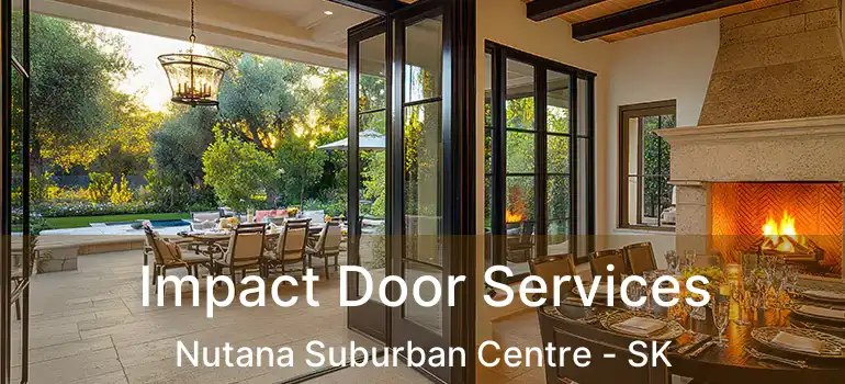  Impact Door Services Nutana Suburban Centre - SK