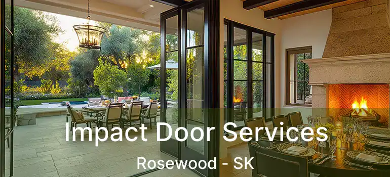  Impact Door Services Rosewood - SK