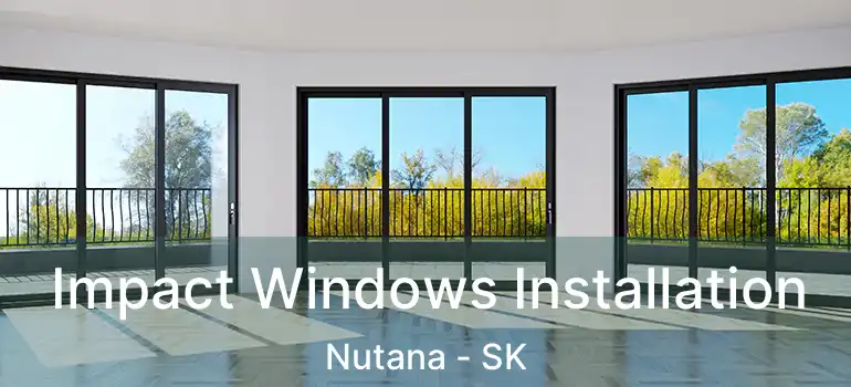  Impact Windows Installation Nutana - SK