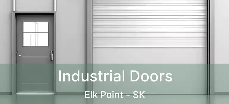  Industrial Doors Elk Point - SK