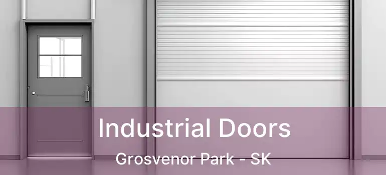  Industrial Doors Grosvenor Park - SK