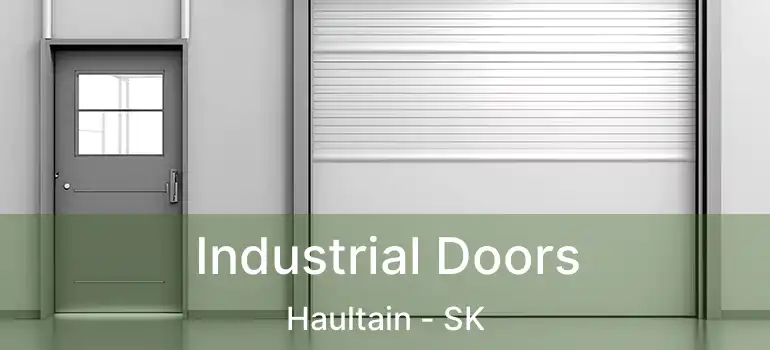  Industrial Doors Haultain - SK