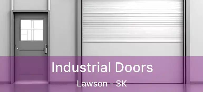  Industrial Doors Lawson - SK