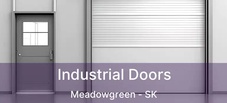  Industrial Doors Meadowgreen - SK