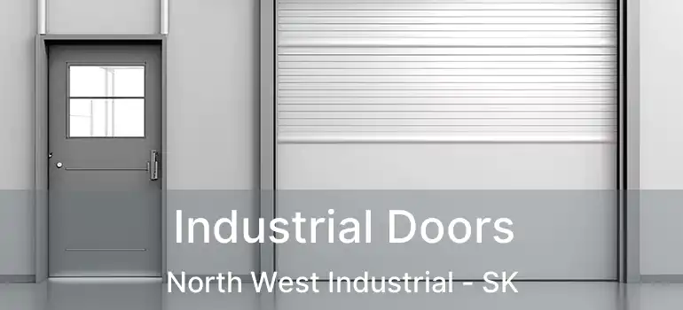  Industrial Doors North West Industrial - SK