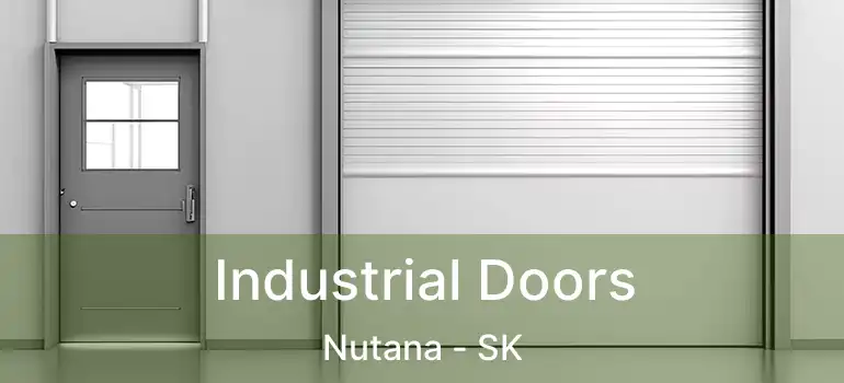  Industrial Doors Nutana - SK