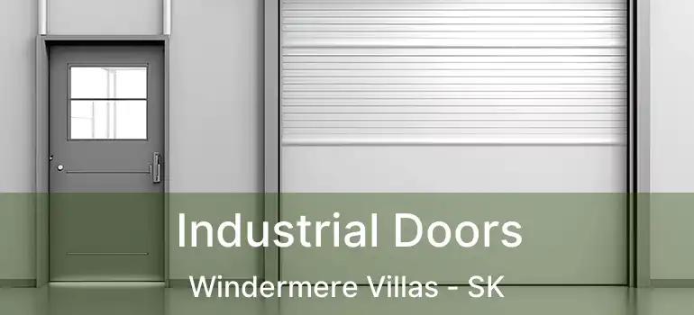  Industrial Doors Windermere Villas - SK