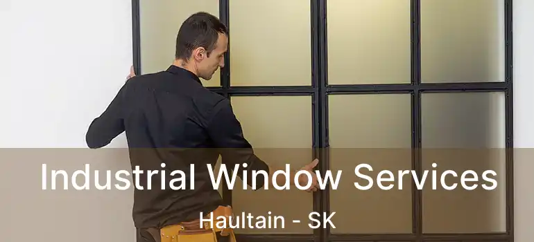  Industrial Window Services Haultain - SK