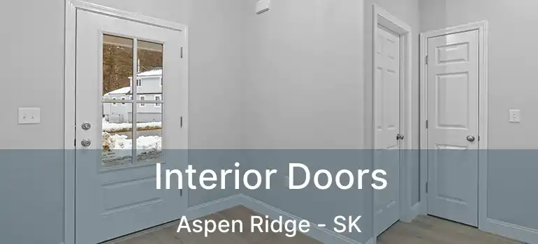  Interior Doors Aspen Ridge - SK