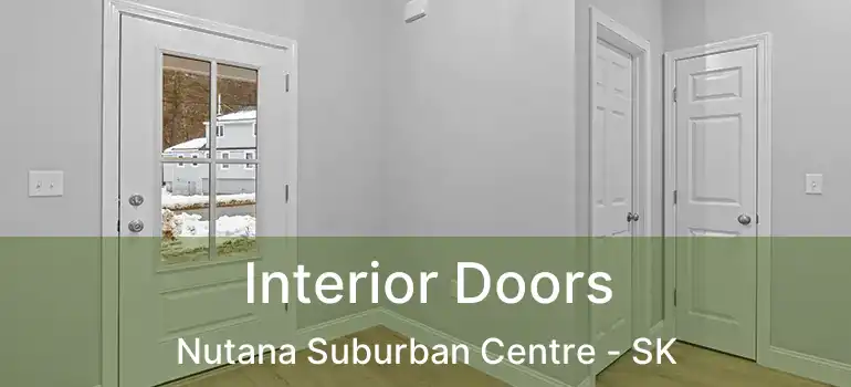  Interior Doors Nutana Suburban Centre - SK