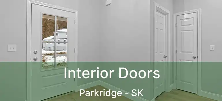  Interior Doors Parkridge - SK