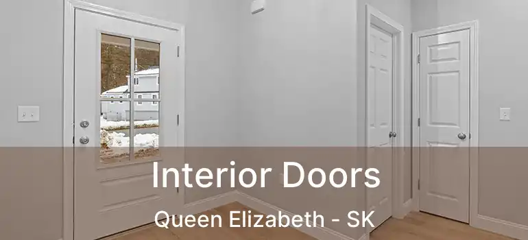  Interior Doors Queen Elizabeth - SK