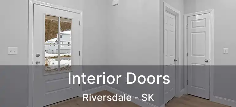  Interior Doors Riversdale - SK