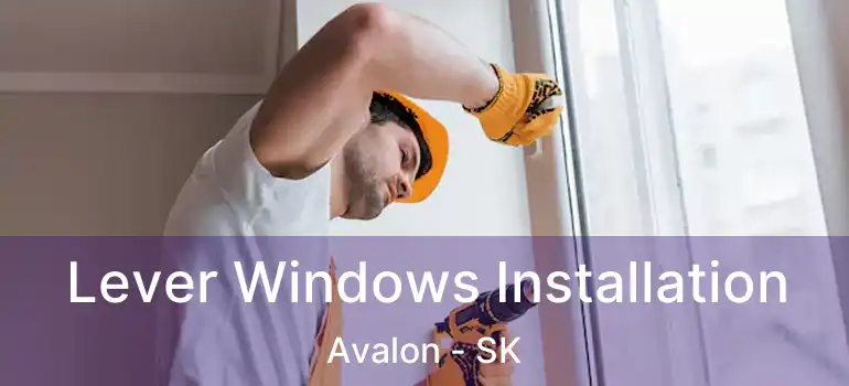  Lever Windows Installation Avalon - SK