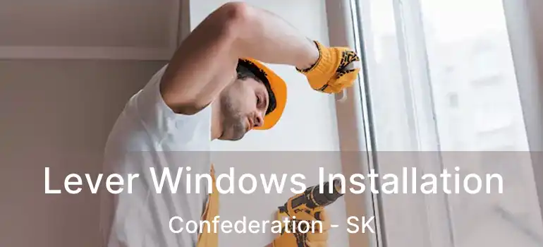  Lever Windows Installation Confederation - SK