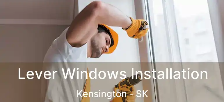  Lever Windows Installation Kensington - SK