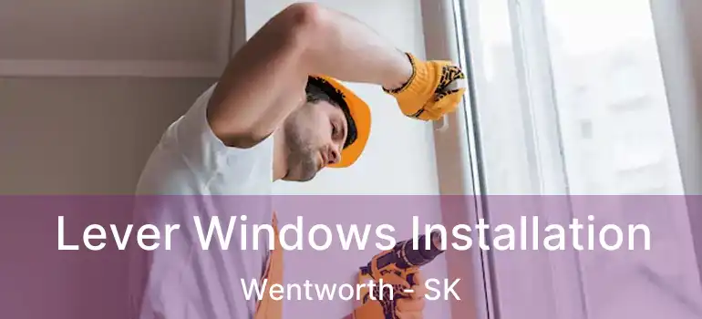  Lever Windows Installation Wentworth - SK