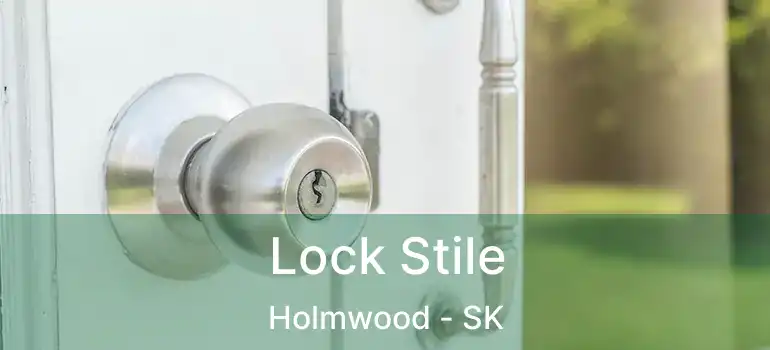  Lock Stile Holmwood - SK