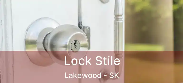  Lock Stile Lakewood - SK