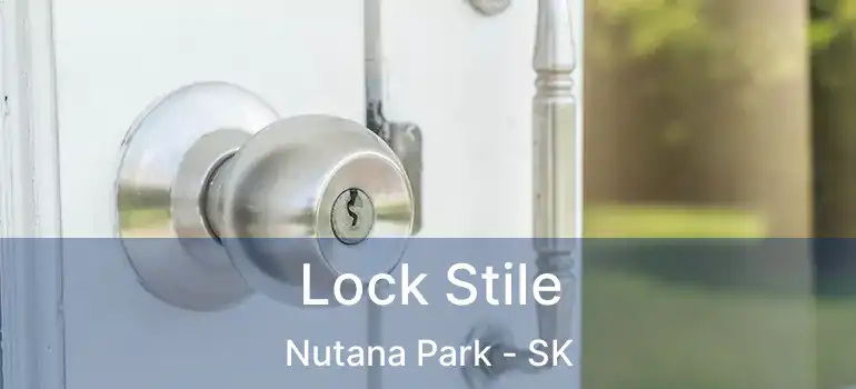  Lock Stile Nutana Park - SK