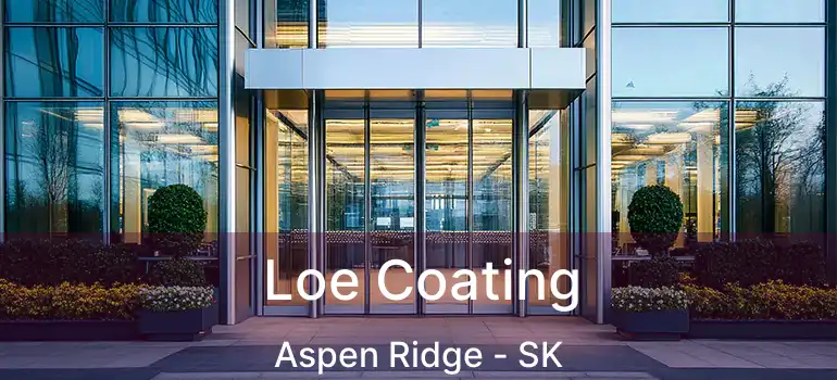  Loe Coating Aspen Ridge - SK