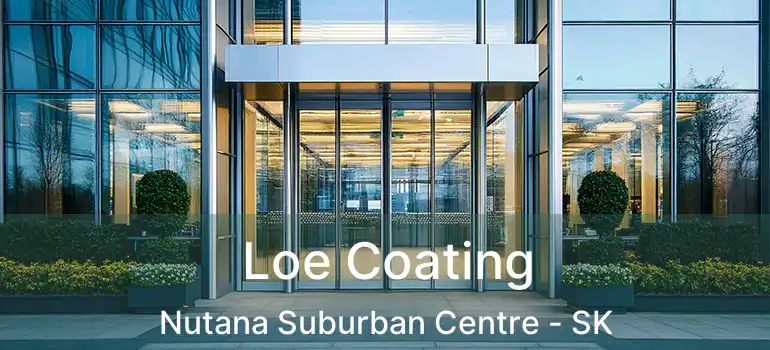  Loe Coating Nutana Suburban Centre - SK