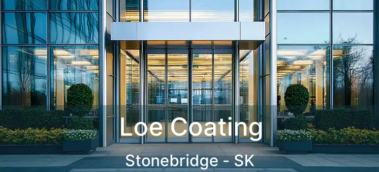  Loe Coating Stonebridge - SK