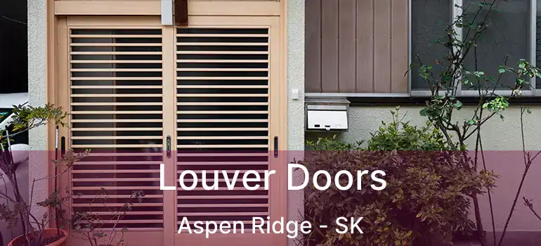  Louver Doors Aspen Ridge - SK