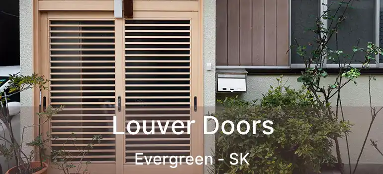  Louver Doors Evergreen - SK