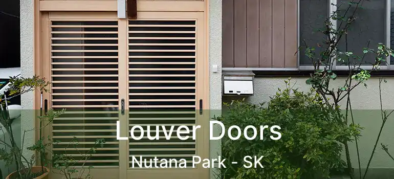  Louver Doors Nutana Park - SK