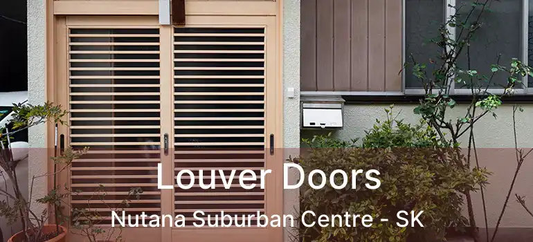  Louver Doors Nutana Suburban Centre - SK