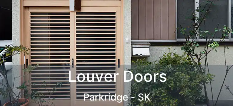  Louver Doors Parkridge - SK