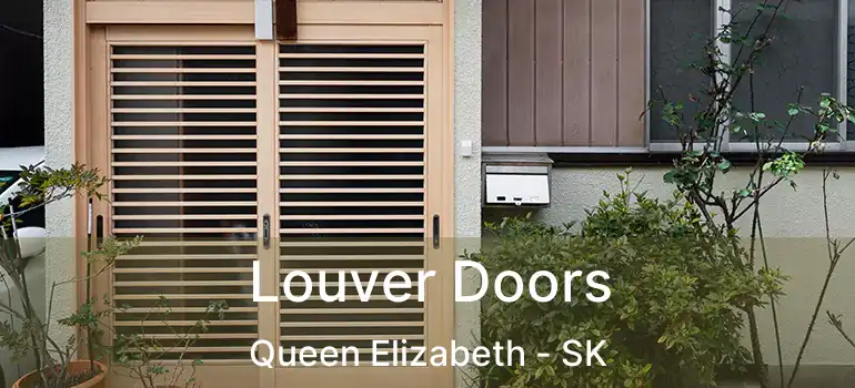  Louver Doors Queen Elizabeth - SK