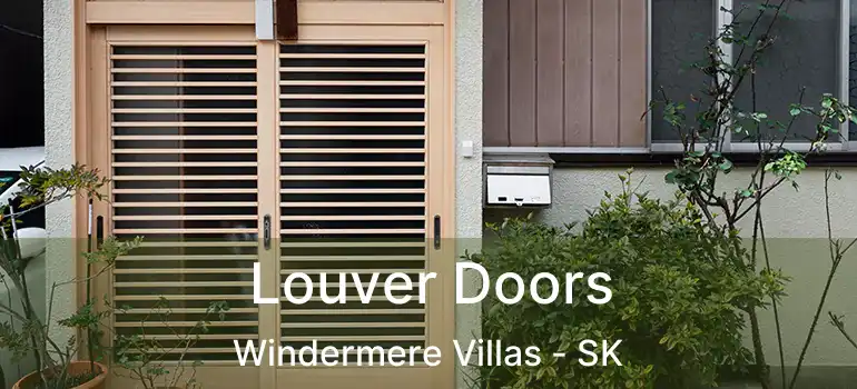  Louver Doors Windermere Villas - SK