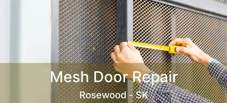  Mesh Door Repair Rosewood - SK