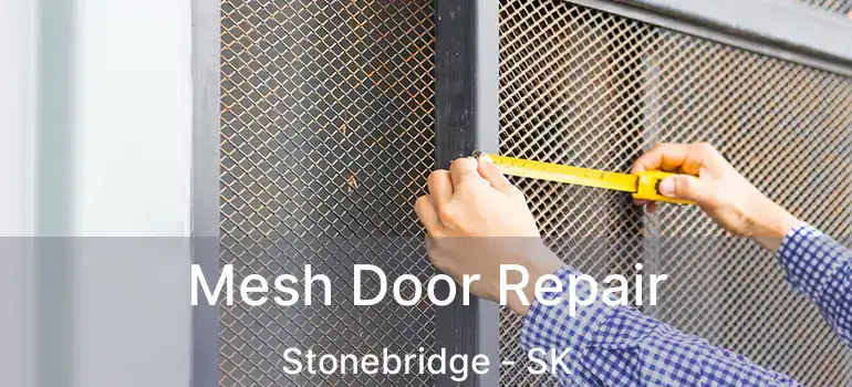  Mesh Door Repair Stonebridge - SK