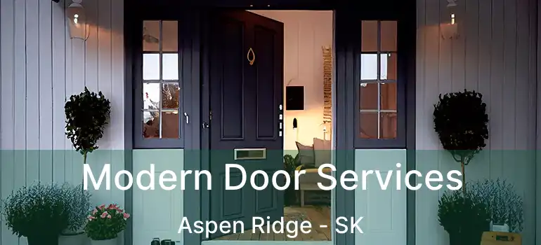  Modern Door Services Aspen Ridge - SK