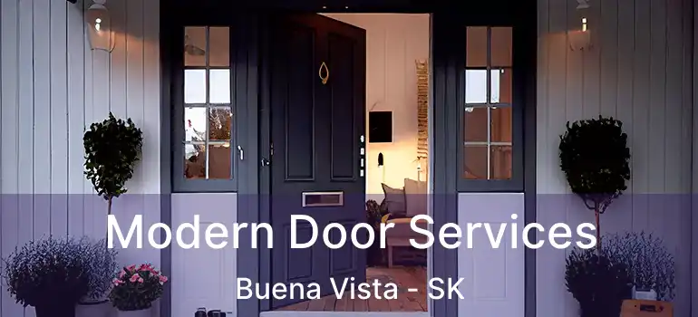  Modern Door Services Buena Vista - SK