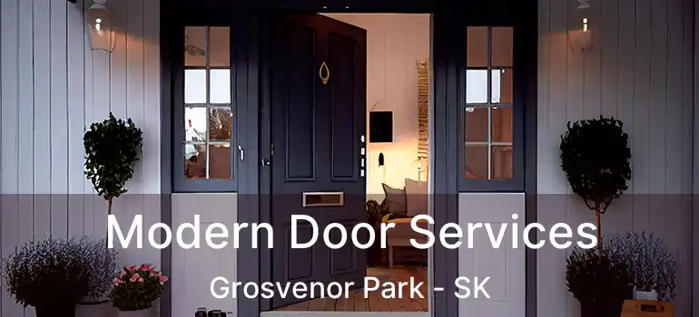  Modern Door Services Grosvenor Park - SK