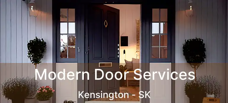  Modern Door Services Kensington - SK