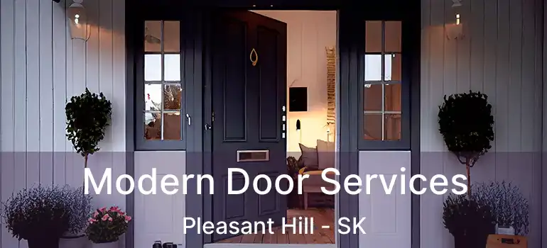  Modern Door Services Pleasant Hill - SK