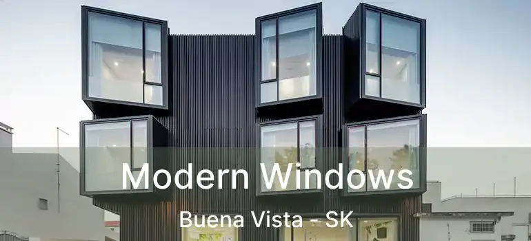  Modern Windows Buena Vista - SK