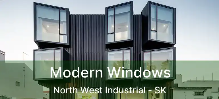  Modern Windows North West Industrial - SK